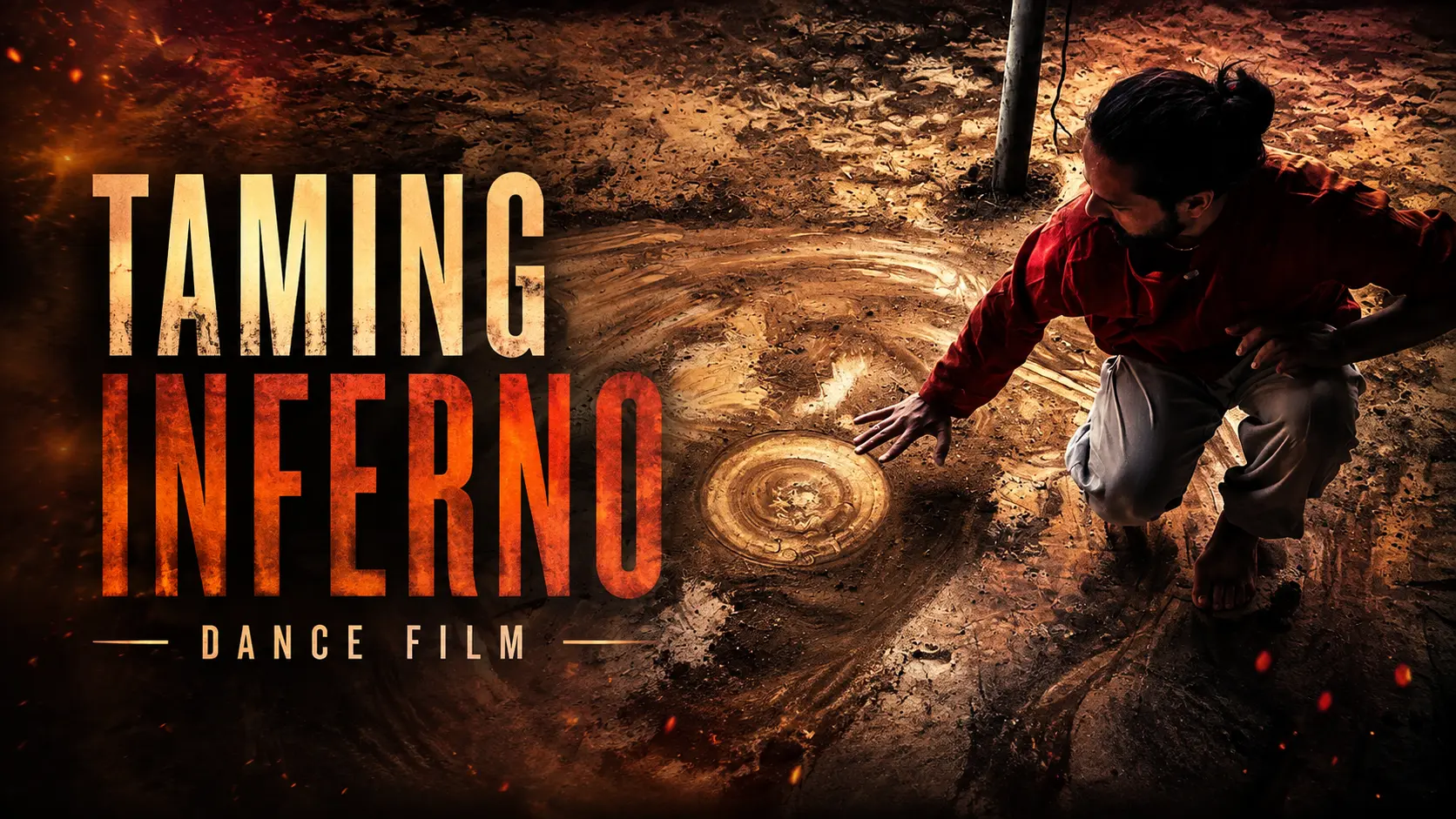 Taming Inferno dance film poster showing Lokesh reaching toward a circular mark in the earth.