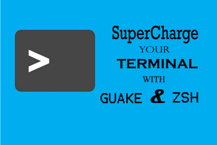 Supercharge your terminal with guake and zsh